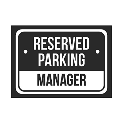 Image of Metal Sign 8x12 Inches Reserved Parking Manager Print White And Black Notice