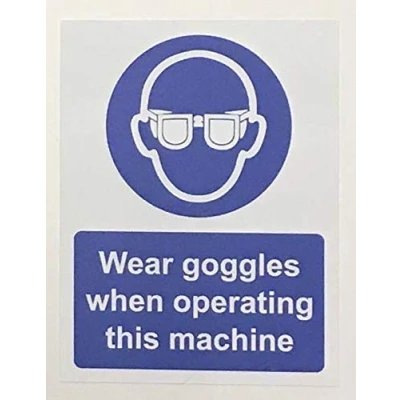 Image of Wear goggles when operating this machine Safety sign 1.2mm Rigid plastic 200mm x 150mm
