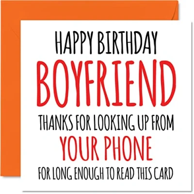Image of Funny Birthday Cards for Boyfriend Look Up from Your Phone Joke Happy Card Girlfriend Partner, Banter Gifts, 145mm x Greeting