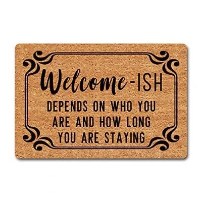 Image of Funny Welcome Home Decor Mat Indoor Ish Depends On Who You are and How Long Stay Personalized Monogram Kitchen Rugs Mats with Anti Slip Rubber Back Novelty Gift Mat(23.7 X 15.9 in)