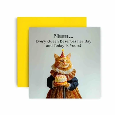 Image of Huxters Funny Mum Happy Birthday Card Every Queen Cat Deserves Her Day Gift for 14.8cm (Mum)