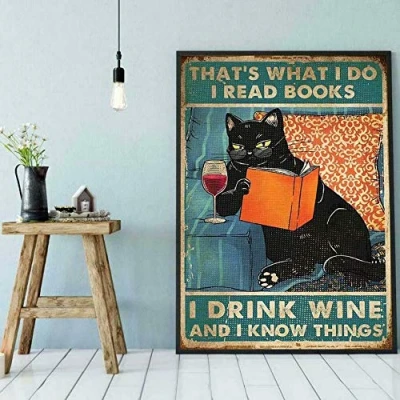 Image of That_S What I Do Read Books Drink Wine And Know Things Poster Wall Decoration Metal Sign 8x12 inches