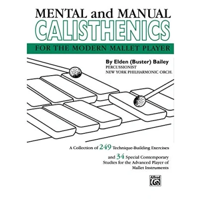 Image of Mental and Manual Calisthenics: For the Modern Mallet Player