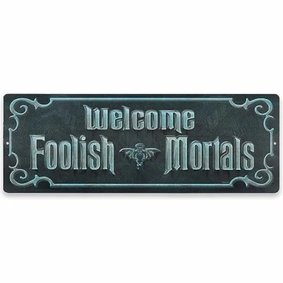 Image of Disney Haunted Mansion Welcome Foolish Mortals Metal Sign Fun for Halloween Decor