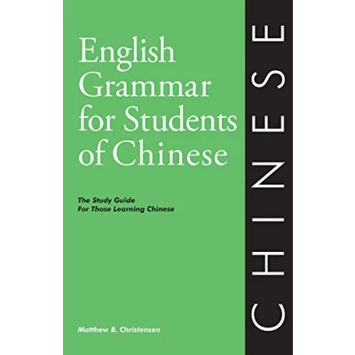 Image of English Grammar for Students of Chinese: The Study Guide Those Learning Chinese (English Series)