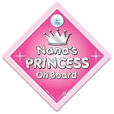 Image of Nana&#039;s Princess on Board Car Sign, Nana, Nan, Baby Sign,Baby Board, Novelty Sign (727)