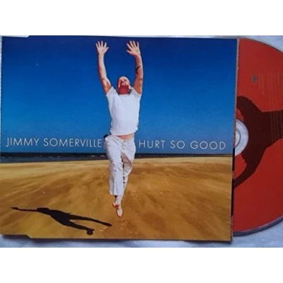 Image of Jimmy Somerville Hurts So Good CD1 1995 UK CD single LONCD364