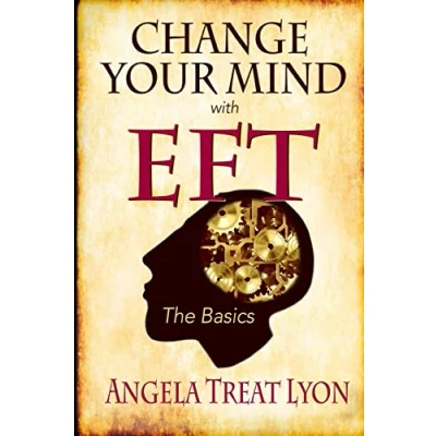 Image of Change Your Mind with EFT: The Basics: Volume 1