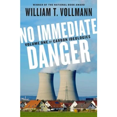 Image of No Immediate Danger: Volume One of Carbon Ideologies (Carbon Ideologies, 1)