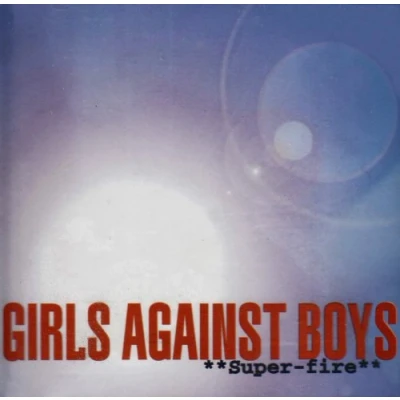 Image of Girls Against Boys Super Fire 1996 UK CD single TG160CD