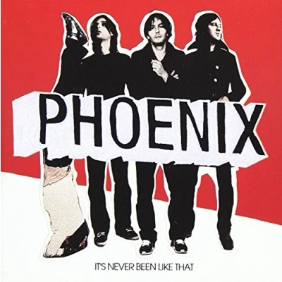 Image of Phoenix (Fr) It&#039;s Never Been Like That 2006 UK CD album CDSOUR123