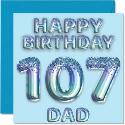 Image of 107th Birthday Card for Dad Blue Glitter Party Balloons Happy Cards 107 Year Old Father from Son Daughter, 145mm x Bday Greeting Gift