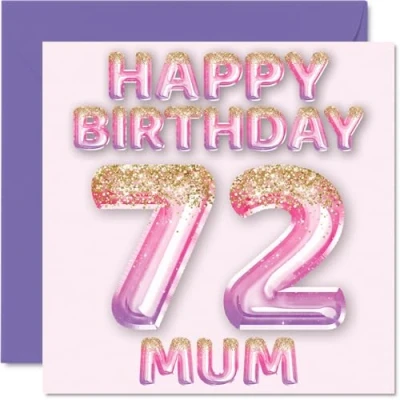 Image of 72nd Birthday Card for Mum Pink &amp; Purple Glitter Balloons Happy Cards 72 Year Old Mother from Son Daughter, 145mm x Bday Greeting Gift