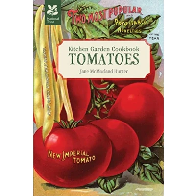 Image of Kitchen Garden Cookbook: Tomatoes (National Trust Food)