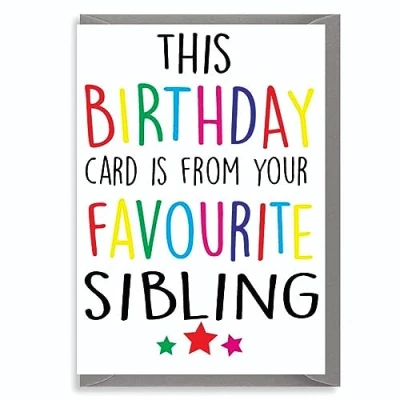 Image of Cheeky Chops Funny Birthday Card Brother Sister Favourite Sibling C175, Full colour