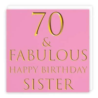 Image of Hunts England Large Sister 70th Birthday Card 70 &amp; Fabulous Happy Still Totally Collection 210 x mm Age