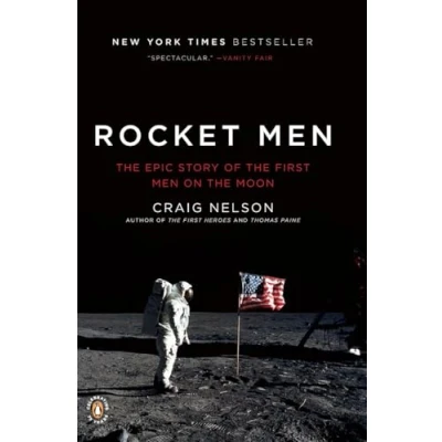 Image of Rocket Men: the Epic Story of First Men on Moon