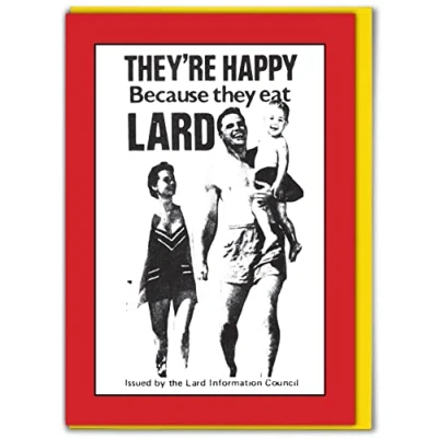 Image of Brainbox Candy Official Viz Advert Birthday Card Hilariously Funny &#039;They&#039;re Happy Because They Eat Lard&#039; Cheeky Alternative Humour For Him Her Men Women Friend Mates Sold