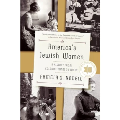 Image of America`s Jewish Women A History from Colonial Times to Today