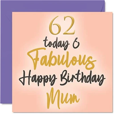 Image of Fabulous 62nd Birthday Cards for Mum 62 Today &amp; Happy Card from Daughter Son, Mother Gifts, 145mm x Lovely Greeting Gift Mummy Mom Mama