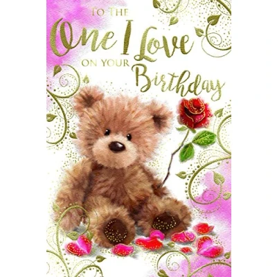 Image of to The One I Love Cute Bear &amp; Roses Design Happy Birthday Card Lovely Verse