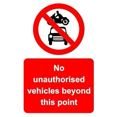 Image of No unauthorised vehicles beyond this point safety sign 1mm flexible Plastic (300mm x 200mm)