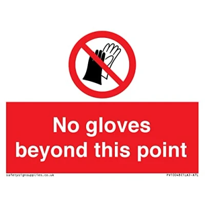 Image of No gloves beyond this point Sign 100x75mm A7L