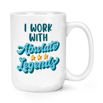 Image of I Work with Absolute Legends 15oz Large Mug Cup