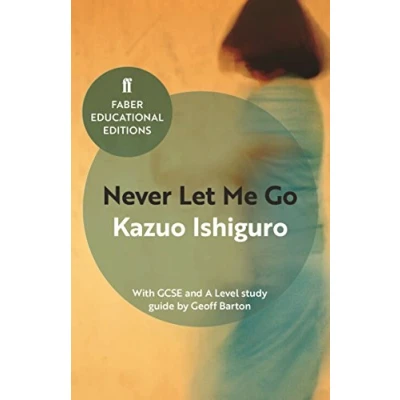 Image of Never Let Me Go: Kazuo Ishiguro (Everyman&#039;s Library CLASSICS)