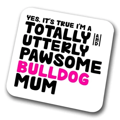 Image of Bulldog Coaster Pawsome Mum Pet Present for Lover Dog Friend Joke Funny Gift Birthday Christmas, Hardboard
