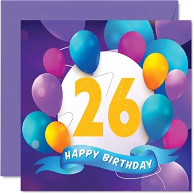 Image of 26th Birthday Card for Men Women Balloon Party Happy Cards 26 Year Old Man Woman Brother Sister Son Daughter Auntie Uncle Friend Cousin, 145mm x Bday Greeting Gift