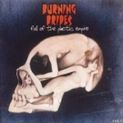 Image of Burning Brides Fall Of The Plastic Empire 2003 UK CD album VVR1021208