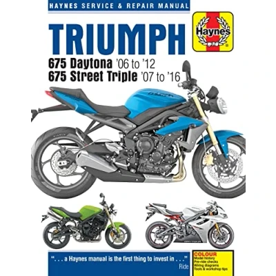 Image of Triumph 675 Daytona &amp; Street Triple (06 16) Haynes Repair Manual (Paperback)