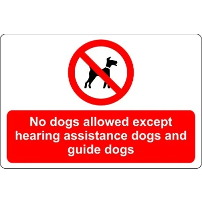 Image of No dogs allowed except hearing assistance and guide Safety sign Self adhesive sticker 200mm x 150mm