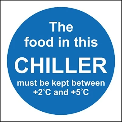 Image of The food in this chiller must be kept between kitchen catering safety sign Self adhesive sticker 200mm x