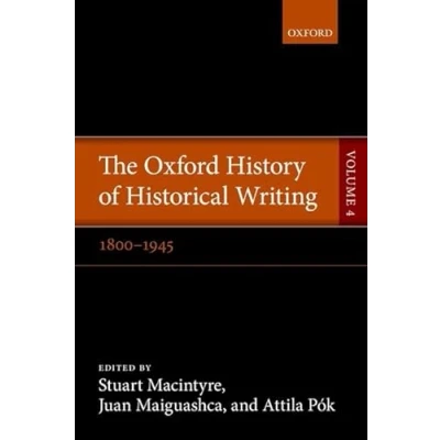 Image of OXF HIST Historical WRIT VOL 4 OHHW C: Volume 4: 1800 1945 (Oxford History of Writing)