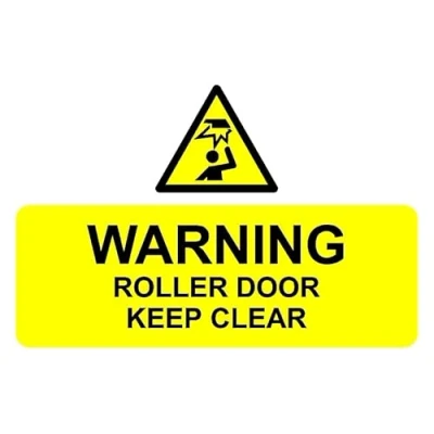 Image of Warning roller door keep clear safety sign Self adhesive sticker (200mm x 150mm)