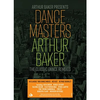 Image of Arthur Baker Dance Masters The Classic Remixes Sealed 2023 UK 4 CD set EDSL0143