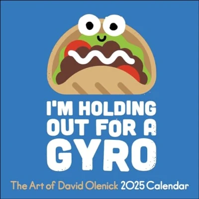Image of The Art of David Olenick 2025 Wall Calendar: I&#039;m Holding Out for a Gyro
