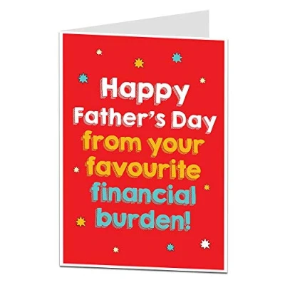 Image of Funny Fathers Day Card From Son Daughter Your Favourite Financial Burden