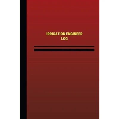Image of Irrigation Engineer Log (Logbook, Journal 124 pages, 6 x 9 inches): Logbook (Red Cover, Medium) (Unique Logbook/Record Books)