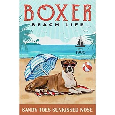 Image of TNND Gift For Boxer Dog Lovers Year Beach Life Decor Poster Wall Art Metal Sign 8X12 Inches