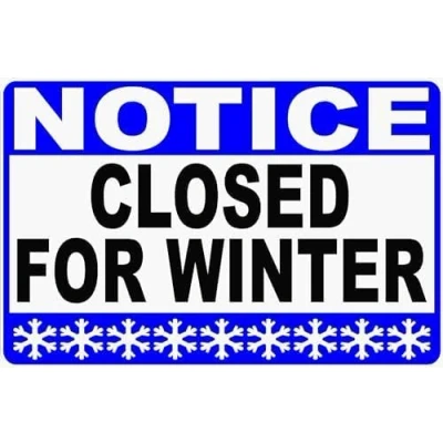 Image of Funny Retro Metal Tin Sign Notice Closed for Winter Signs Kitchen Home Office Bar Cafe Decor 8x12 Inch.