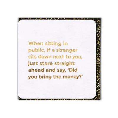 Image of Brainbox Candy Funny Birthday Card (Gold Foilded) &#039;Stranger In Public&#039; Cheeky Quotes &amp; Comments Humour Cards For Him Her Friends Mates Partner