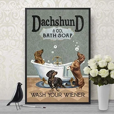 Image of TNND Dachshund Co Bath Soap Wash Your Wiener Poster Dog Lover Pet Best Gift Decor Wall Metal Sign 8x12 inches
