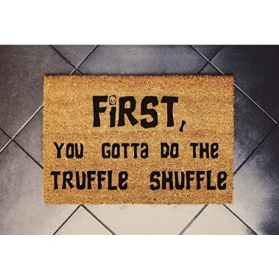 Image of First You Gotta Do The Truffle Shuffle Doormat Fan Welcome Mat Funny Cute Rug Machine Washing Novelty Door Pad Shoe Porch Decor 23.6x15.7 Inch