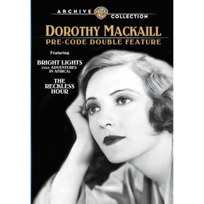 Image of Dorothy Mackaill Pre Code Double Feature: Bright Lights / The Reckless Hour