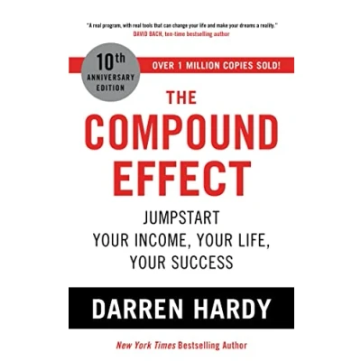Image of The Compound Effect: Jumpstart Your Income, Life, Success