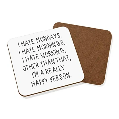 Image of I Hate Mondays and Mornings Coaster Drinks Mat