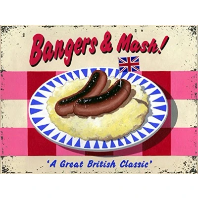 Image of Shawprint Bangers &amp; Mash RETRO METAL TIN WALL PLAQUE SIGN NOVELTY GIFT Home bar kitchen shed man cave (150MM X 200MM (6&quot; 8&quot;)